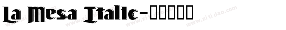 La Mesa Italic字体转换